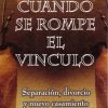 Cuando se rompe el vínculo