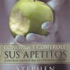 Conozca y controle sus apetitos